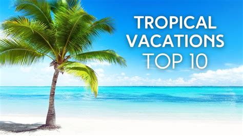 10 Best Tropical Vacations Hawaii Fiji Maldives And More Youtube
