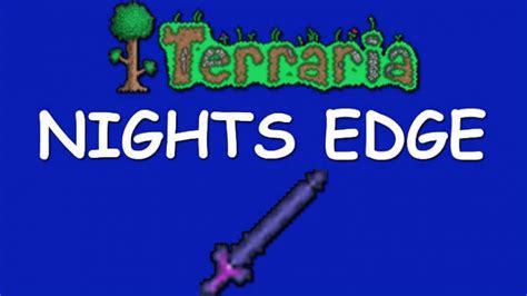 Terraria Night S Edge How To Make Guide Gamescrack Org