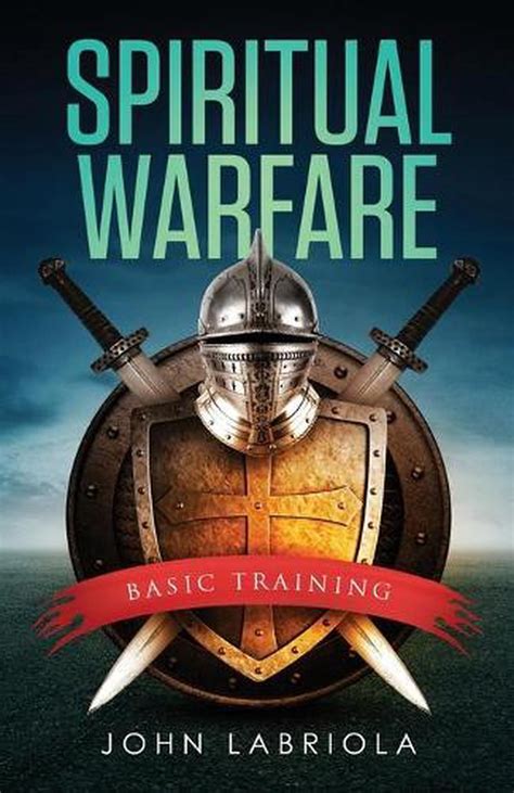 Spiritual Warfare Basic Training By John Labriola English Paperback