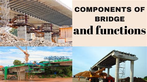 Bridge Components And Their Functions Components Of Bridge In Civil