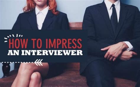 9 Excellent Tips To Help You Impress Your Interviewer