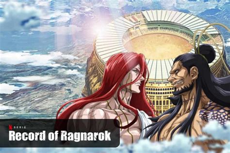 Record Of Ragnarok La Serie Anime In Streaming Su Netflix Playblogit