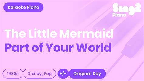 Part Of Your World The Little Mermaid Piano Karaoke Youtube