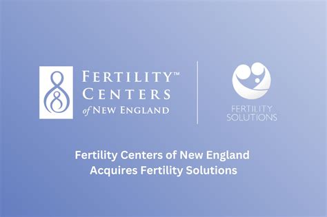 Fertility Centers Of New England Acquires Fertility Solutions
