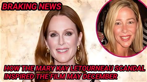 How The Mary Kay Letourneau Scandal Inspired The Film May December Newsupdate Youtube