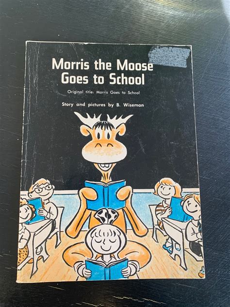 Morris The Moose Goes To School By B Wiseman Scholastic Etsy
