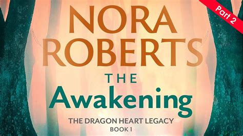 The Awakening The Dragon Heart Legacy Book 1 Nora Roberts