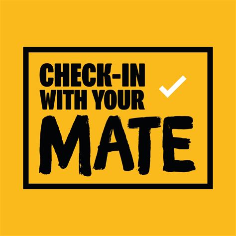 Partnership Encourages All To Check In With Their Mates To Prevent
