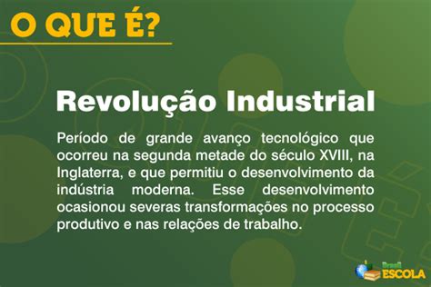 O que foi a Revolução Industrial resumo Brasil Escola