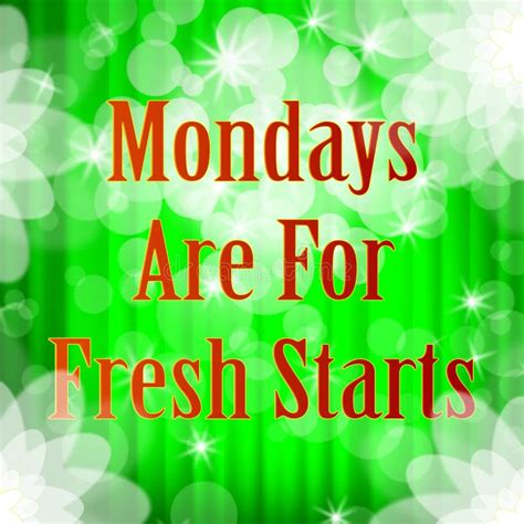 Monday Is For Fresh Starts Motivational Poster For Office Beginning Of