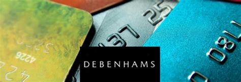 Debenhams personal finance is a leading uk insurance. Debenhams Credit Card