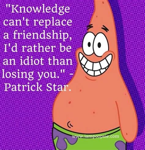 Patrick Star Quotes Patrick Star Quotes Friendship Quotes Wise