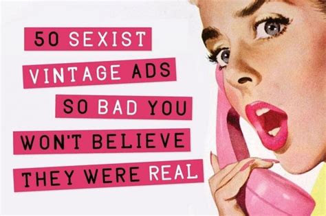 Sexist Vintage Ads So Bad You Almost Won T Believe They Were Real Click Americana