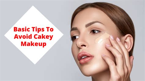 Basic Tips To Avoid Cakey Makeup Cakey Makeup Makeup Oil Free