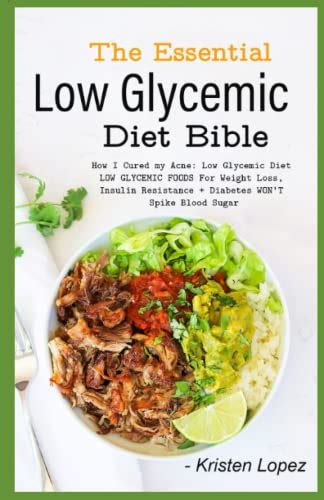 The Essential Low Glycemic Diet Bible How I Cured My Acne Low