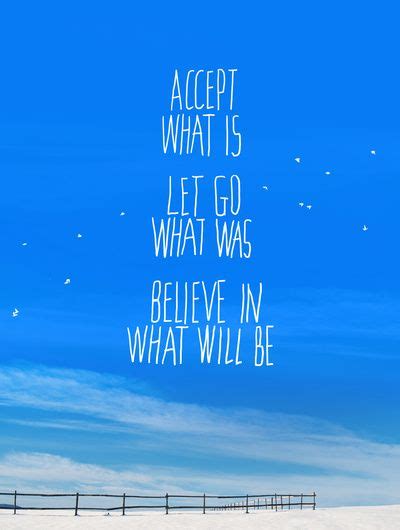 Quotes About Acceptanceaccepting Letting Go Believing Sayings