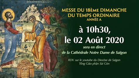 🔴 Tgpsg Messe Du 18ème Dimanche Du Temps Ordinaire AnnÉe A Youtube
