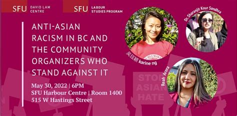 Anti Asian Racism In B C And The Community Organizers Who Stand Against It Asian Canadian