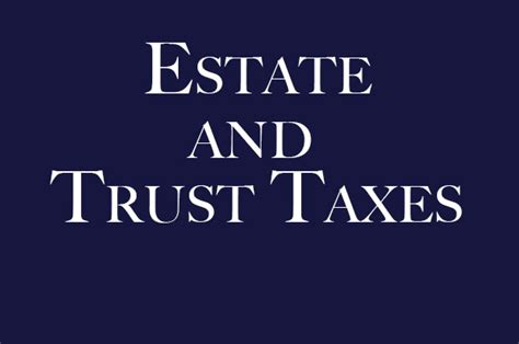 All About Estate And Trust Taxes In New York Morgan Legal Group Pc
