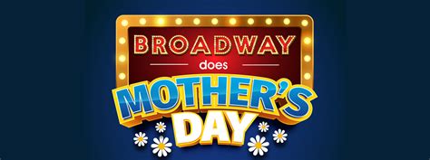 Broadway Does Mothers Day Digital Variety Show To Air On Mothers