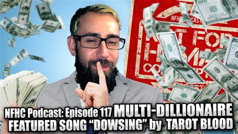 Episode 117 Multi Dillionaire Full Video Youtube