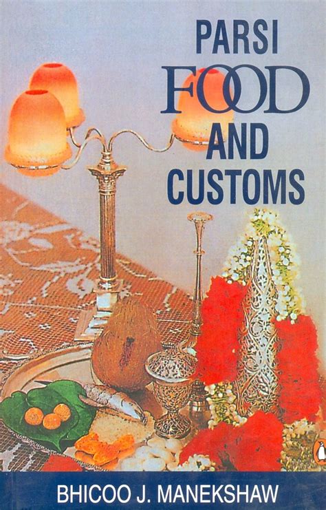 Parsi Food Customs By Bhicoo Manecshaw Food And Drink Vintage