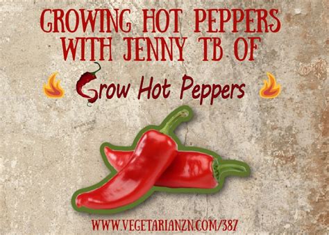 Growing Hot Peppers With Jenny Of Grow Hot Peppers