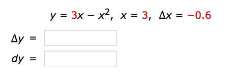 Solved Compute Delta Y And Dy For The Given Values Of X And