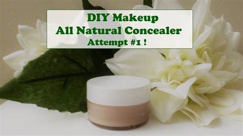 Diy Makeup All Natural Concealer First Attempt 2016 Youtube