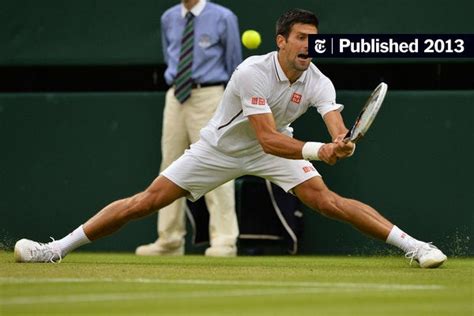Djokovic Bends And Twists But Doesnt Break The New York Times
