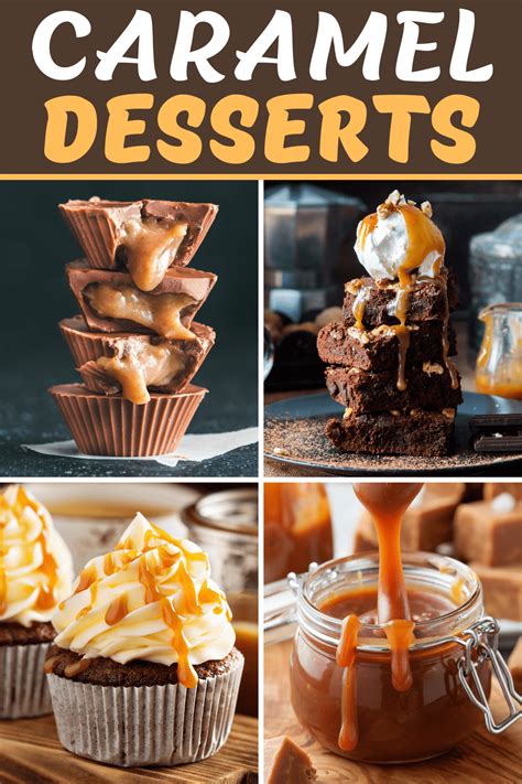 27 Easy Caramel Desserts Insanely Good