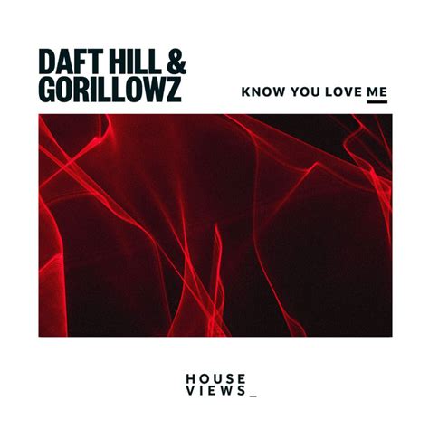 Know You Love Me Single By Daft Hill Spotify