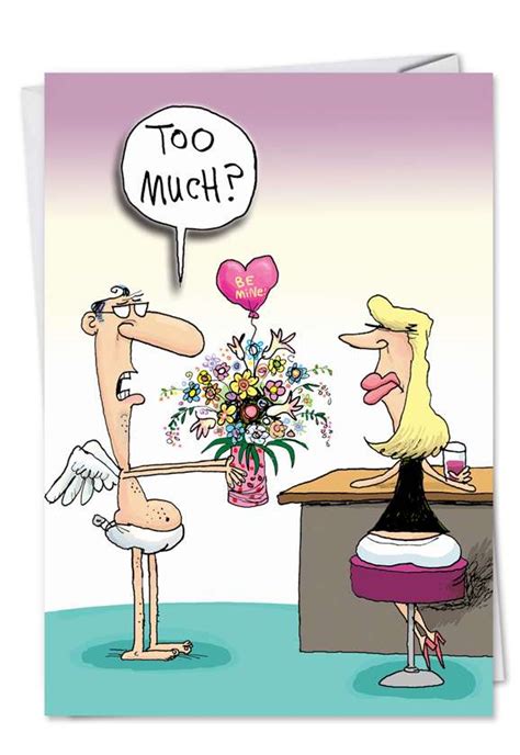 Too Much Valentines Day Funny Greeting Cardnobleworks