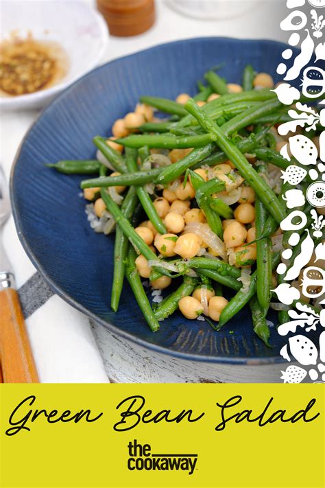 This Delicious Salad Combines Crunchy Green Beans With Chickpeas In A