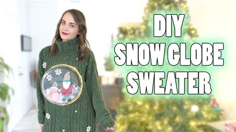 How To Diy An Ugly Christmas Sweater Snow Globe Youtube