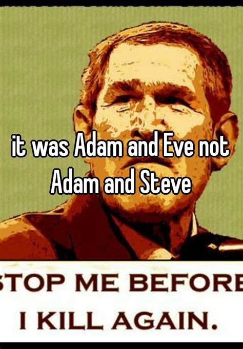 it was adam and eve not adam and steve