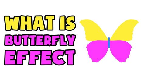 What Is Butterfly Effect Explained In 2 Min Youtube