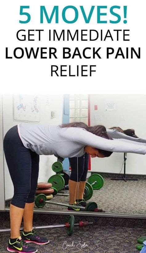 Amazing Moves For Immediate Lower Back Pain Relief Back Pain Relief
