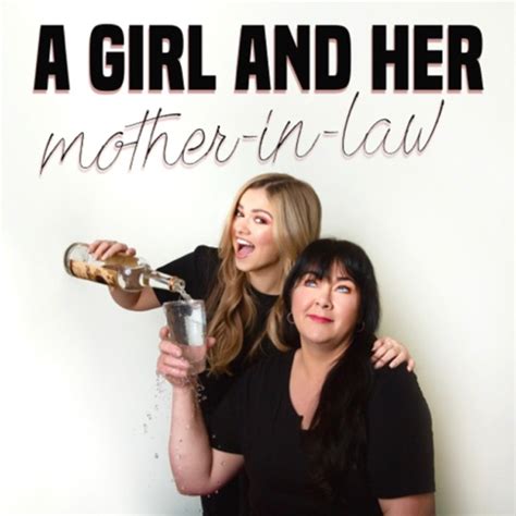 listen to a girl and her mother in law podcast online at