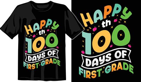 100th days of school hundred days t shirt design 100th days celebration t shirt 20398884