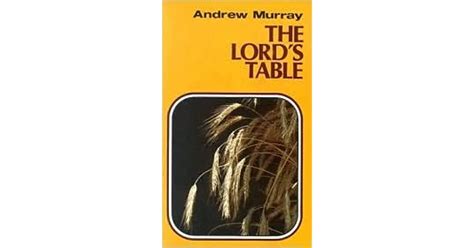 The Lords Table By Andrew Murray