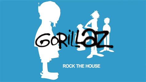 Gorillaz Rock The House Youtube