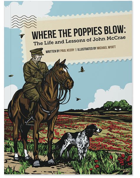 Where The Poppies Blow The Life And Lessons Of John Mccrae Teach Media
