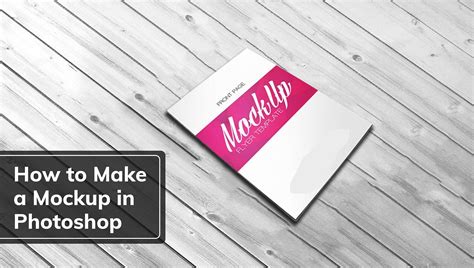 How To Make A Realistic Photoshop Mockup