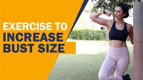 exercise to increase bust size ब्रेस्ट enhancing के लिए बेस्ट एक्सरसाइज youtube