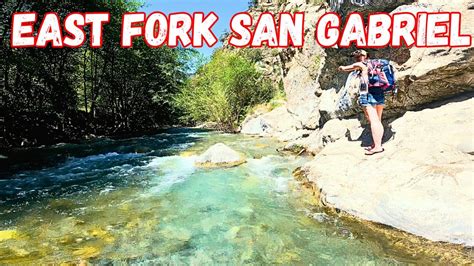 East Fork San Gabriel Fishing Youtube