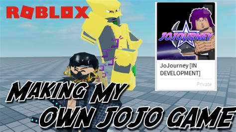 Making My Own Jojo Game On Roblox Youtube