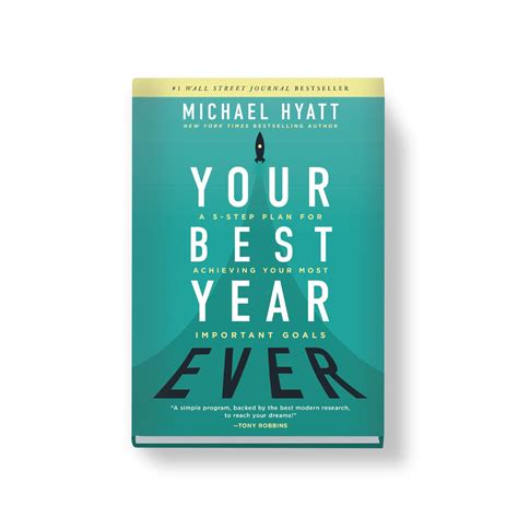 Your Best Year Ever A 5 Step Plan For Achieving Your Most Important G
