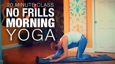 No Frills 20 Minute Morning Yoga Class Five Parks Yoga Youtube
