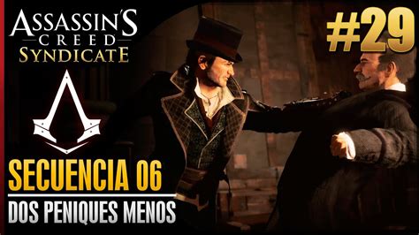 Assassins Creed Syndicate Walkthrough Español Guia Secuencia 6